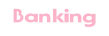 Banking